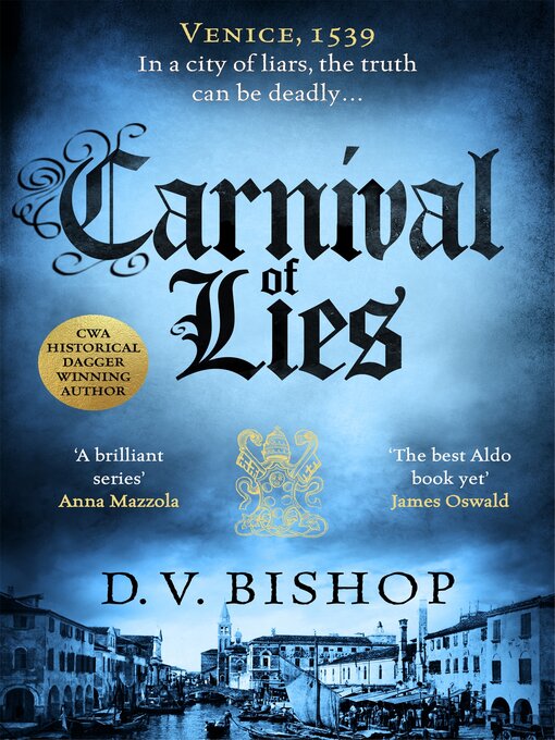 Title details for Carnival of Lies by D. V. Bishop - Available